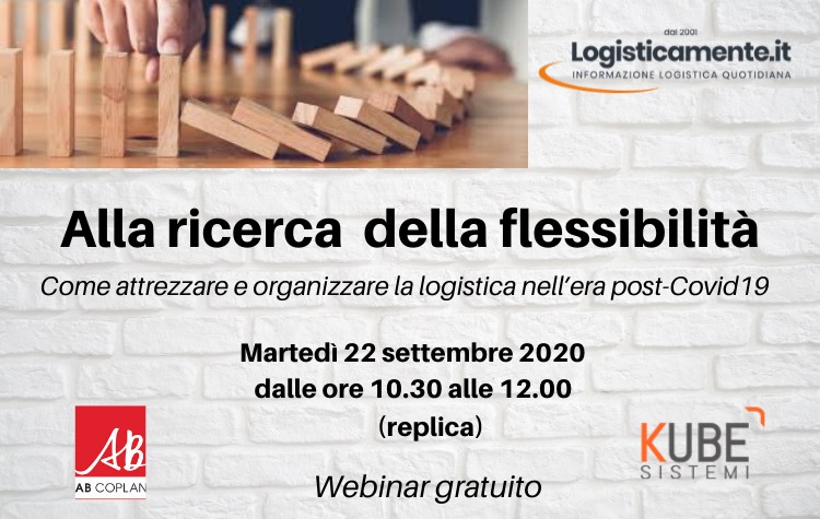 Logisticamente riparte con il nuovo webinar gratuito “Alla ricerca della flessibilità”
