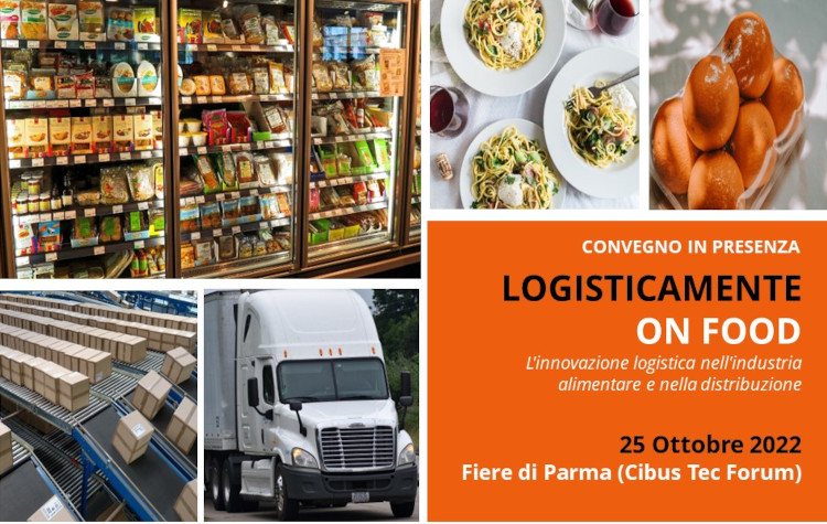 Logisticamente on Food 2022 – innovazione logistica nell’industria alimentare e nella distribuzione