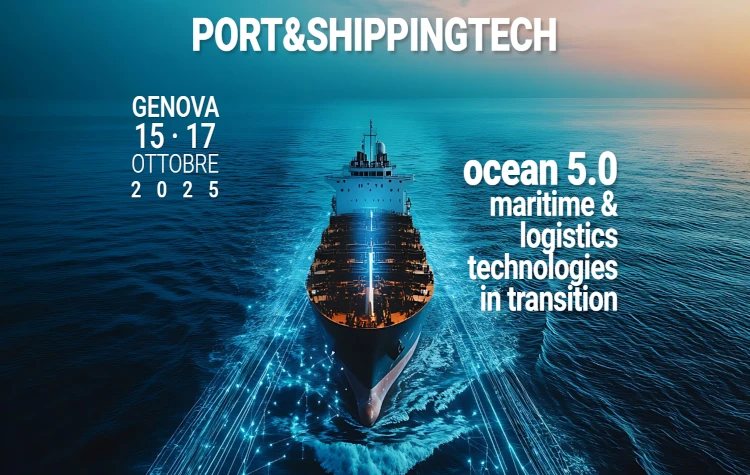 Port&ShippingTech 2025: tecnologie marittime a Genova il 16-17 ottobre